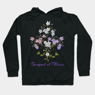 Summer Flowers - Bouquet of Phloxes- Phlox flower Hoodie